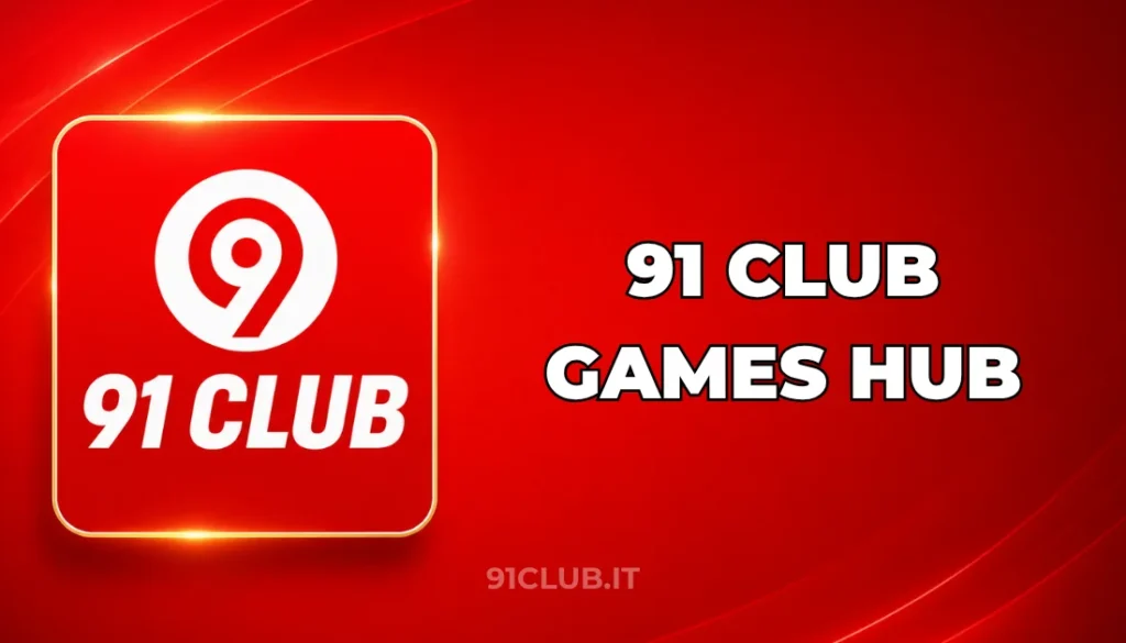 91 CLUB GAMES HUB