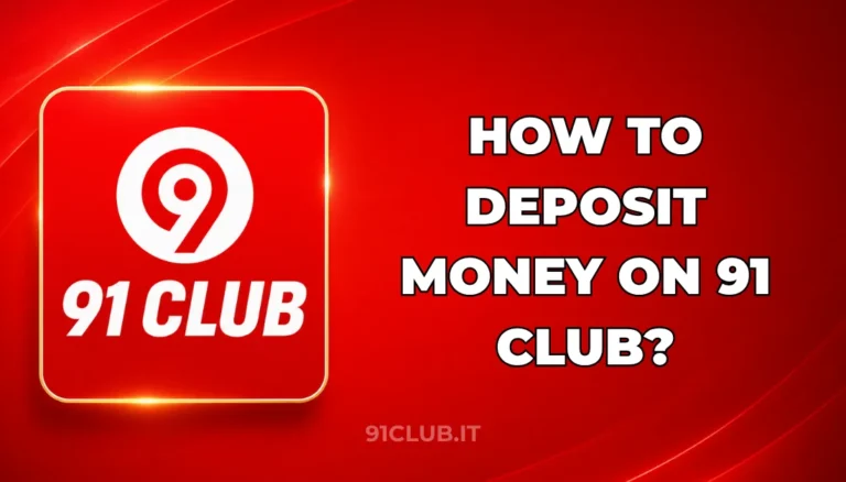 HOW TO DEPOSIT MONEY ON 91 CLUB?