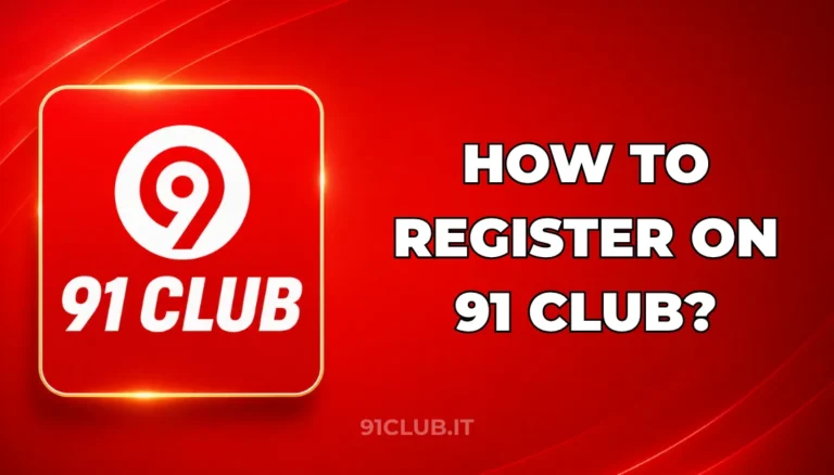 HOW TO REGISTER ON 91 CLUB?