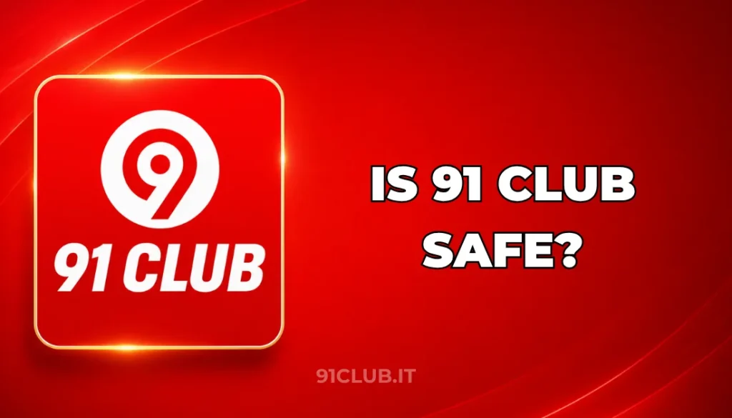 IS 91 CLUB SAFE?